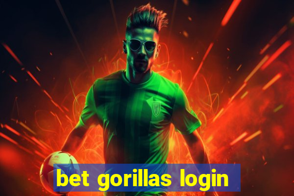 bet gorillas login